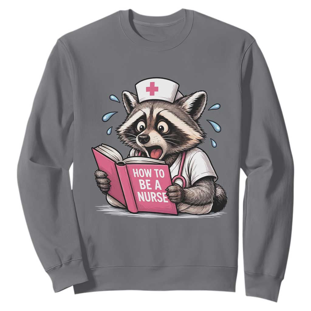 Funny Raccoon Nursing Student Healthcare Gift Sweatshirt