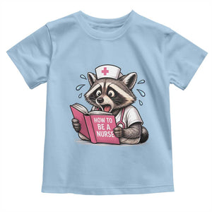 Funny Raccoon Nursing Student Healthcare Gift Toddler T Shirt