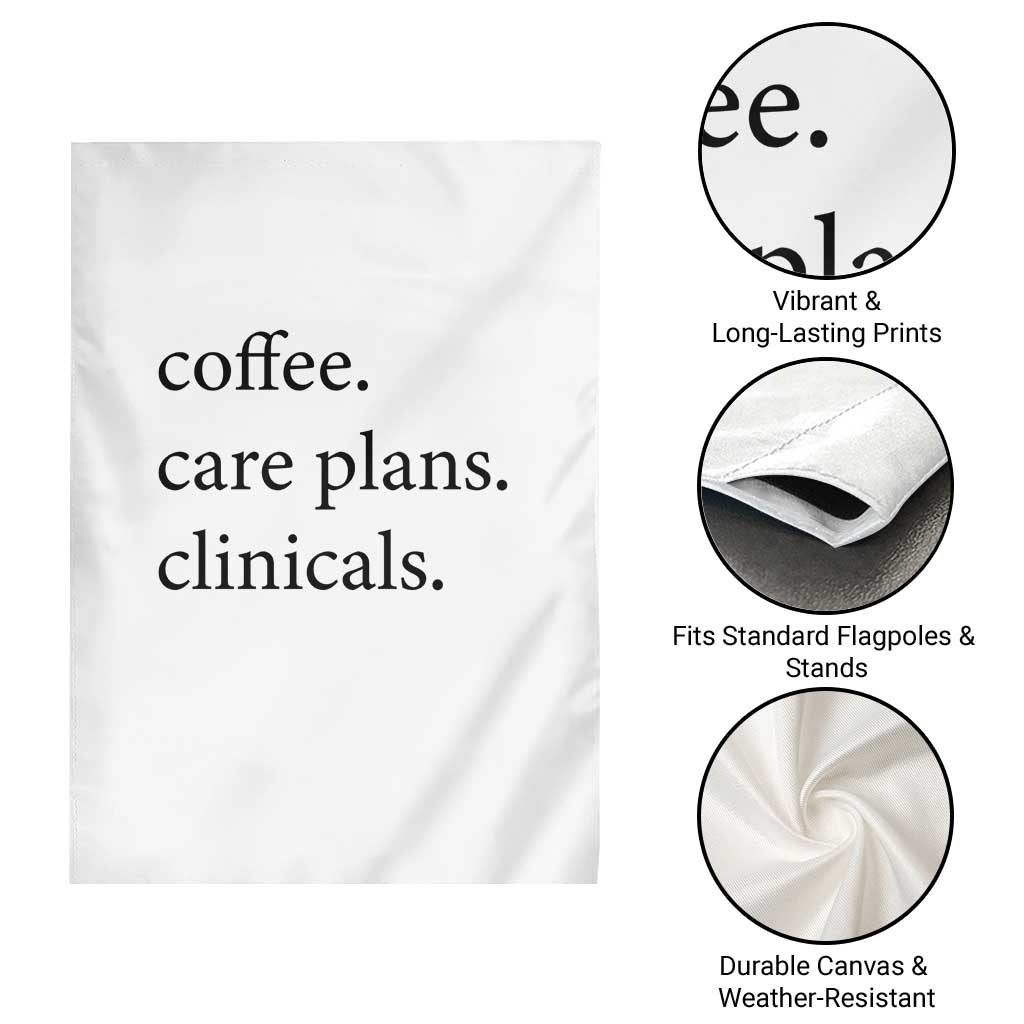 Funny Nursing School Life Garden Flag Coffee Care Plans And Clinicals