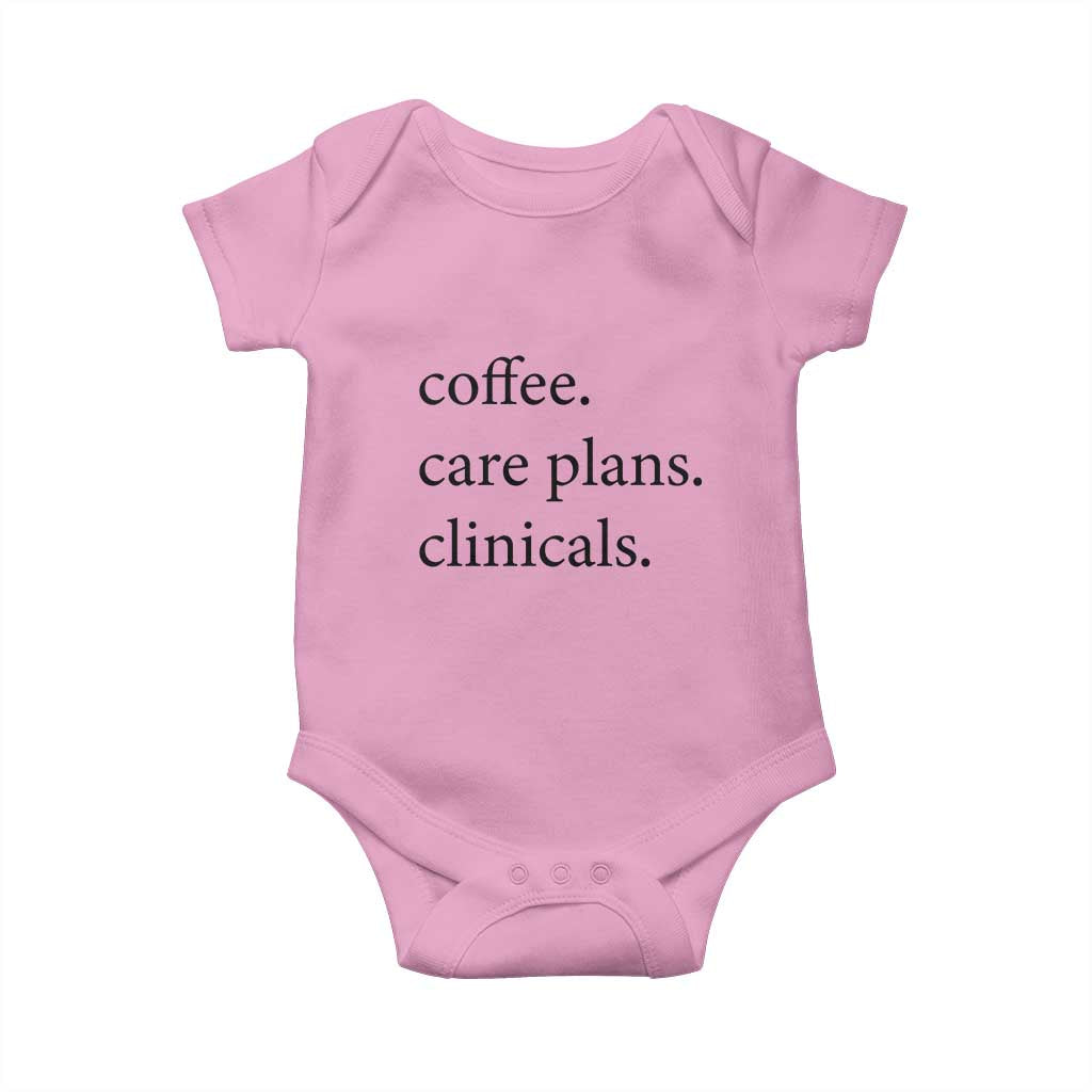 Funny Nursing School Life Baby Onesie Coffee Care Plans And Clinicals