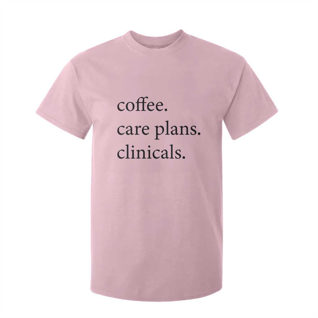 Funny Nursing School Life T Shirt For Kid Coffee Care Plans And Clinicals