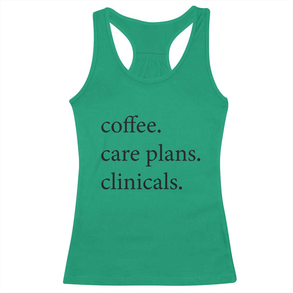 Funny Nursing School Life Racerback Tank Top Coffee Care Plans And Clinicals