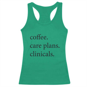 Funny Nursing School Life Racerback Tank Top Coffee Care Plans And Clinicals