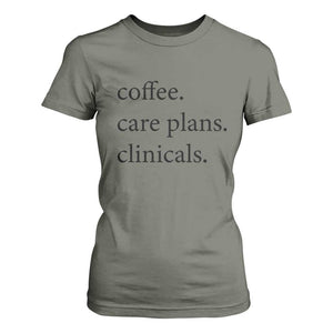 Funny Nursing School Life T Shirt For Women Coffee Care Plans And Clinicals