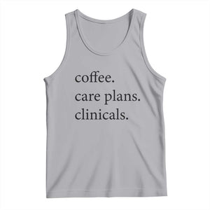 Funny Nursing School Life Tank Top Coffee Care Plans And Clinicals