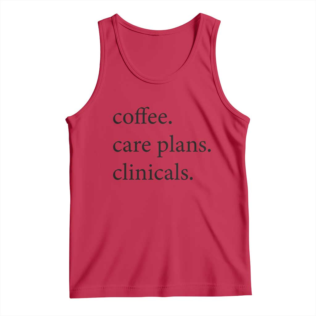 Funny Nursing School Life Tank Top Coffee Care Plans And Clinicals