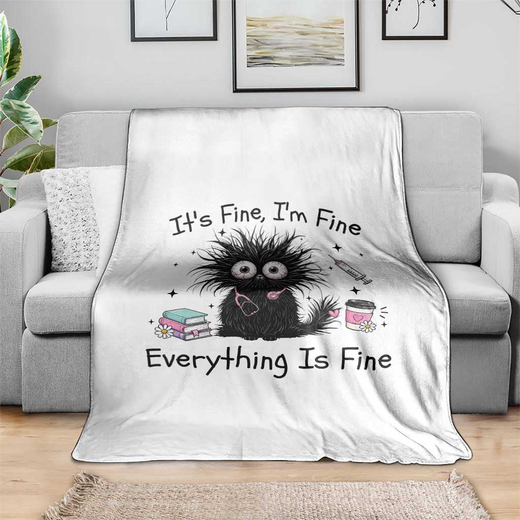 Funny Stressed Black Cat Nursing Student Life Throw Blanket ts Fine Im Fine Everything Is Fine