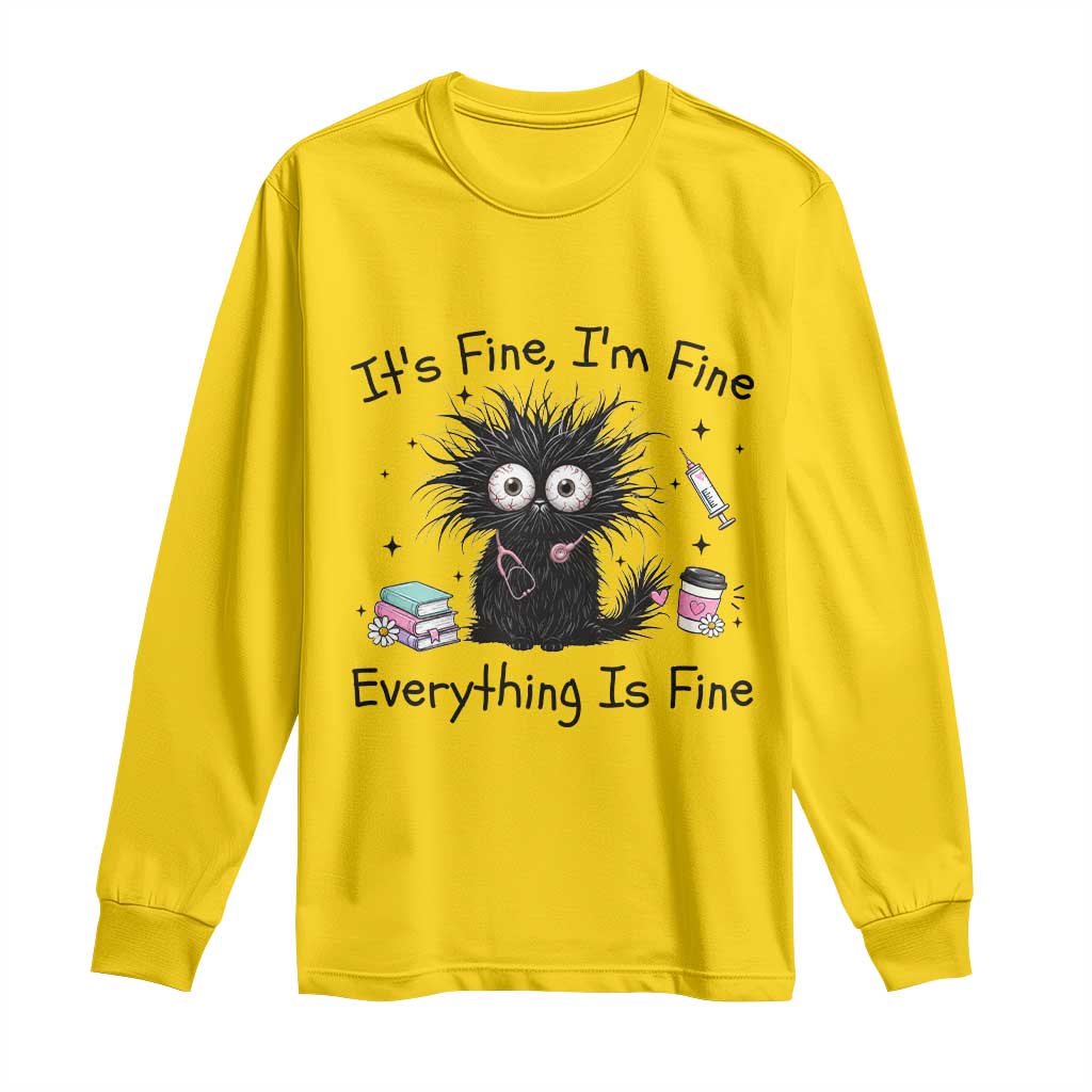 Funny Stressed Black Cat Nursing Student Life Long Sleeve Shirt ts Fine Im Fine Everything Is Fine