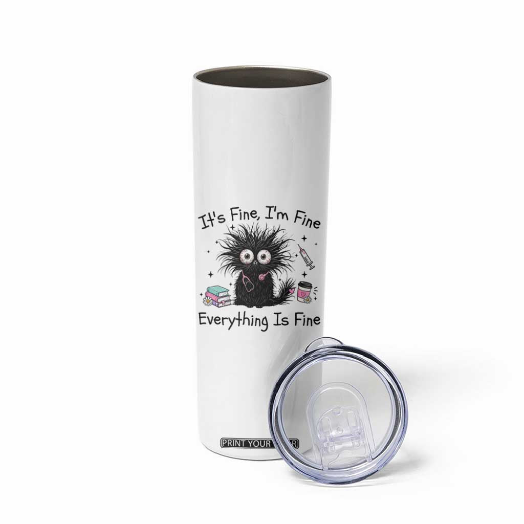 Funny Stressed Black Cat Nursing Student Life Skinny Tumbler ts Fine Im Fine Everything Is Fine