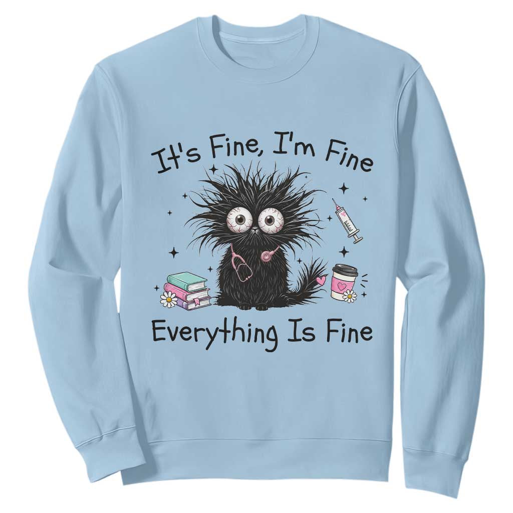 Funny Stressed Black Cat Nursing Student Life Sweatshirt ts Fine Im Fine Everything Is Fine