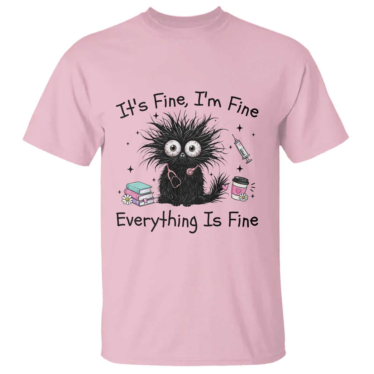 Funny Stressed Black Cat Nursing Student Life T Shirt ts Fine Im Fine Everything Is Fine