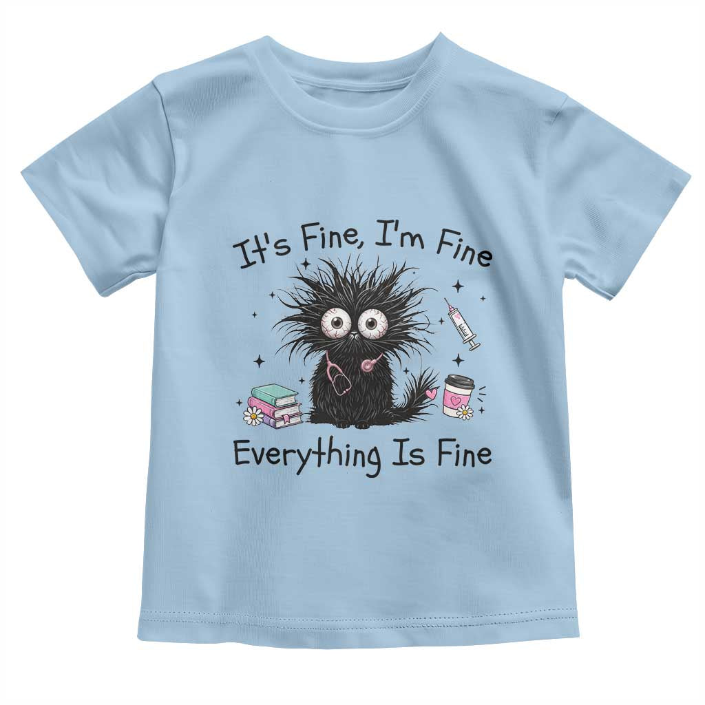 Funny Stressed Black Cat Nursing Student Life Toddler T Shirt ts Fine Im Fine Everything Is Fine
