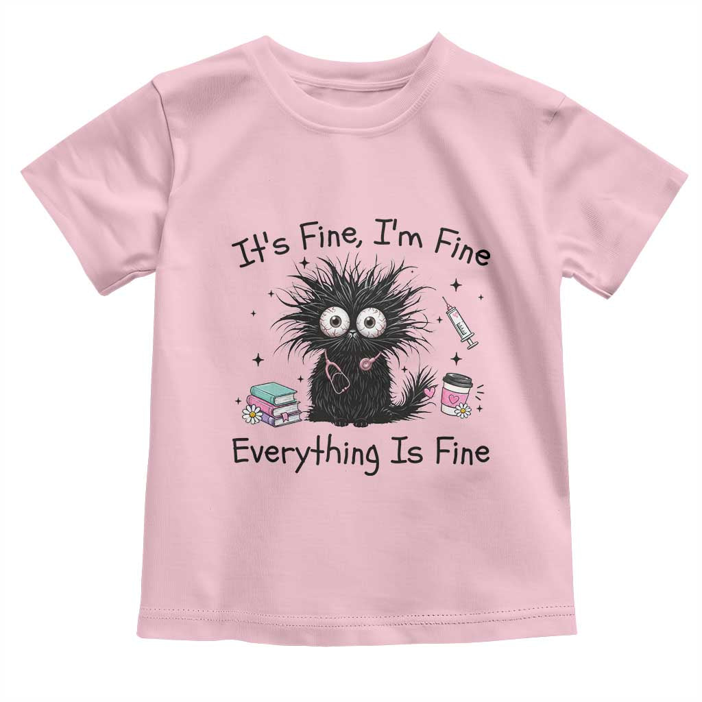 Funny Stressed Black Cat Nursing Student Life Toddler T Shirt ts Fine Im Fine Everything Is Fine