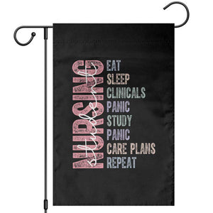 Funny Student Nurse Life Garden Flag Eat Sleep Clinicals Panic Study Repeat