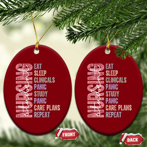 Funny Student Nurse Life Ceramic Ornament Eat Sleep Clinicals Panic Study Repeat