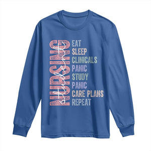 Funny Student Nurse Life Long Sleeve Shirt Eat Sleep Clinicals Panic Study Repeat