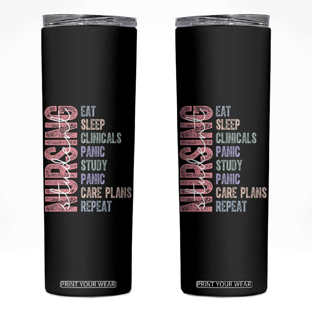 Funny Student Nurse Life Skinny Tumbler Eat Sleep Clinicals Panic Study Repeat