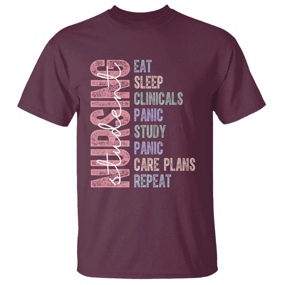 Funny Student Nurse Life T Shirt Eat Sleep Clinicals Panic Study Repeat