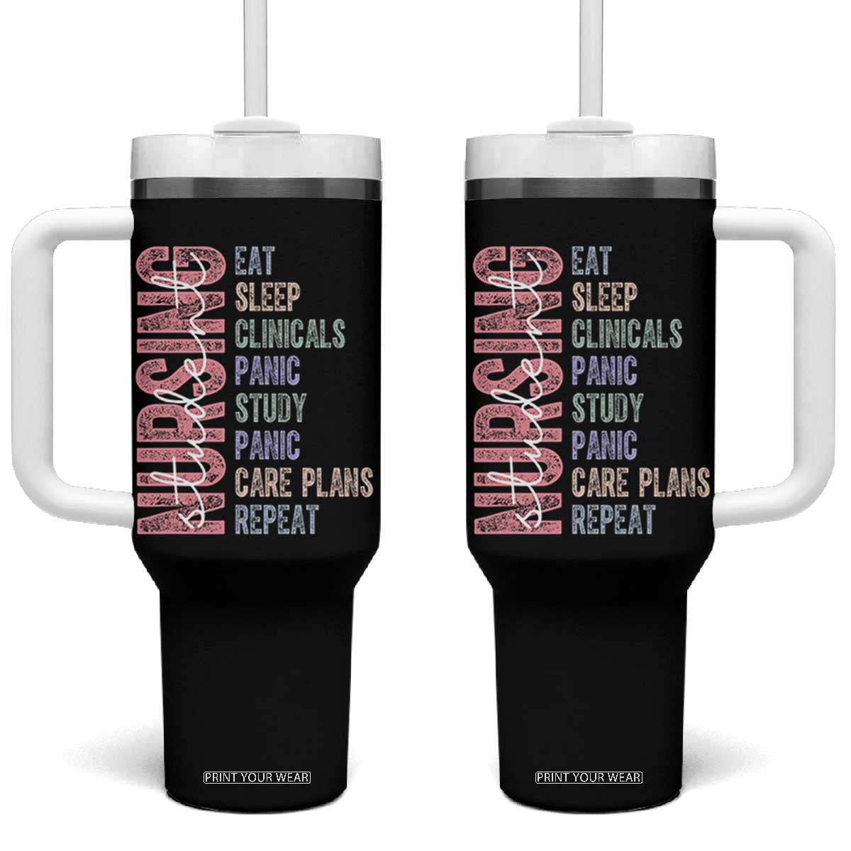 Funny Student Nurse Life Tumbler With Handle Eat Sleep Clinicals Panic Study Repeat TS12 One Size: 40 oz Black Print Your Wear