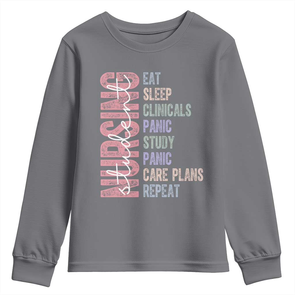 Funny Student Nurse Life Youth Sweatshirt Eat Sleep Clinicals Panic Study Repeat