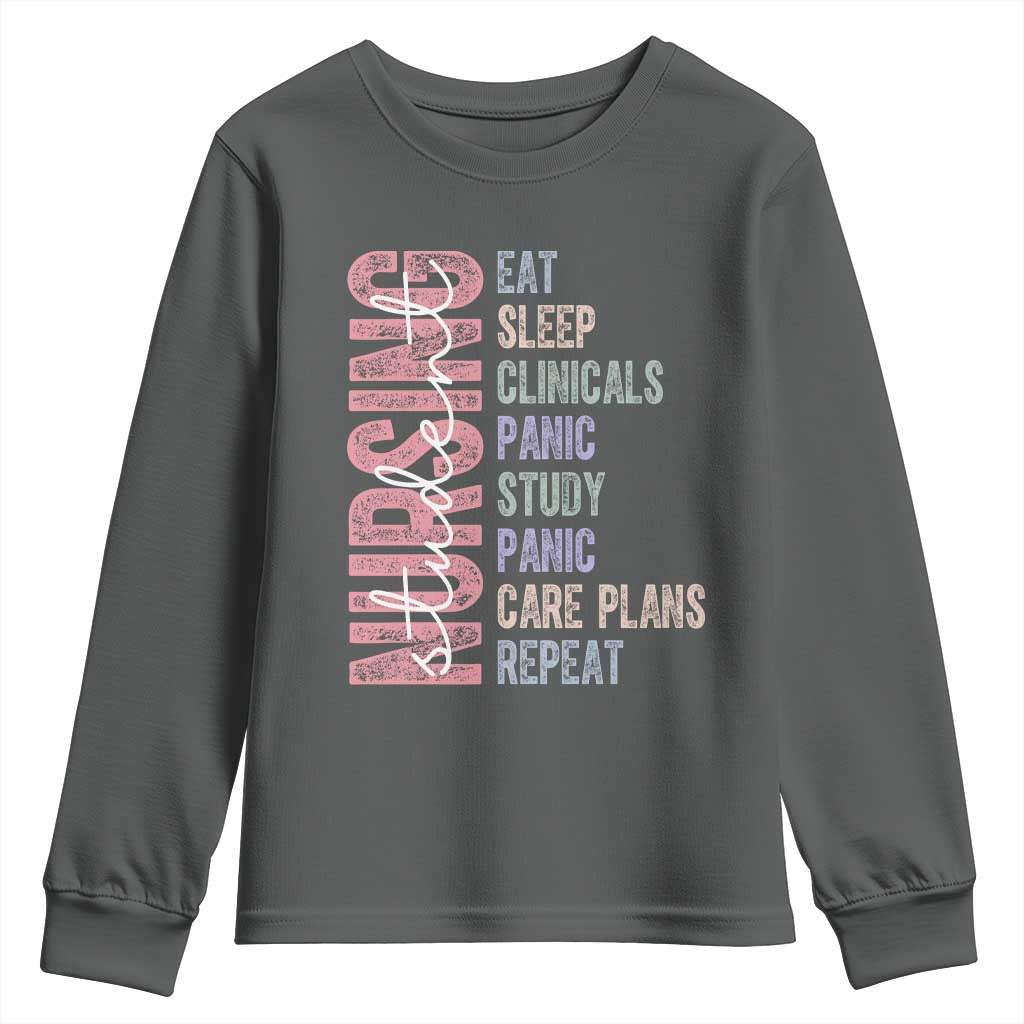 Funny Student Nurse Life Youth Sweatshirt Eat Sleep Clinicals Panic Study Repeat