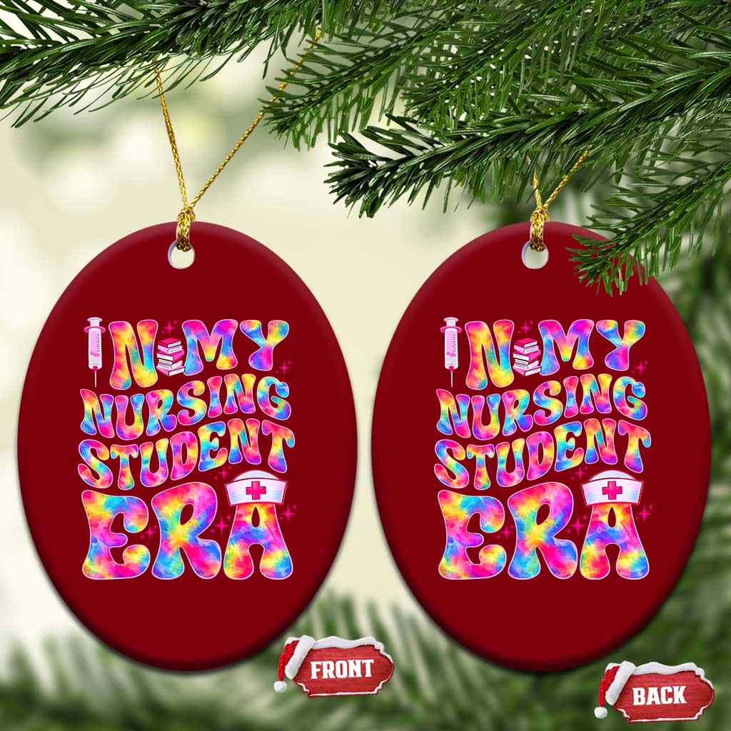 In My Nursing Student Era Ceramic Ornament Future Nurse Gift