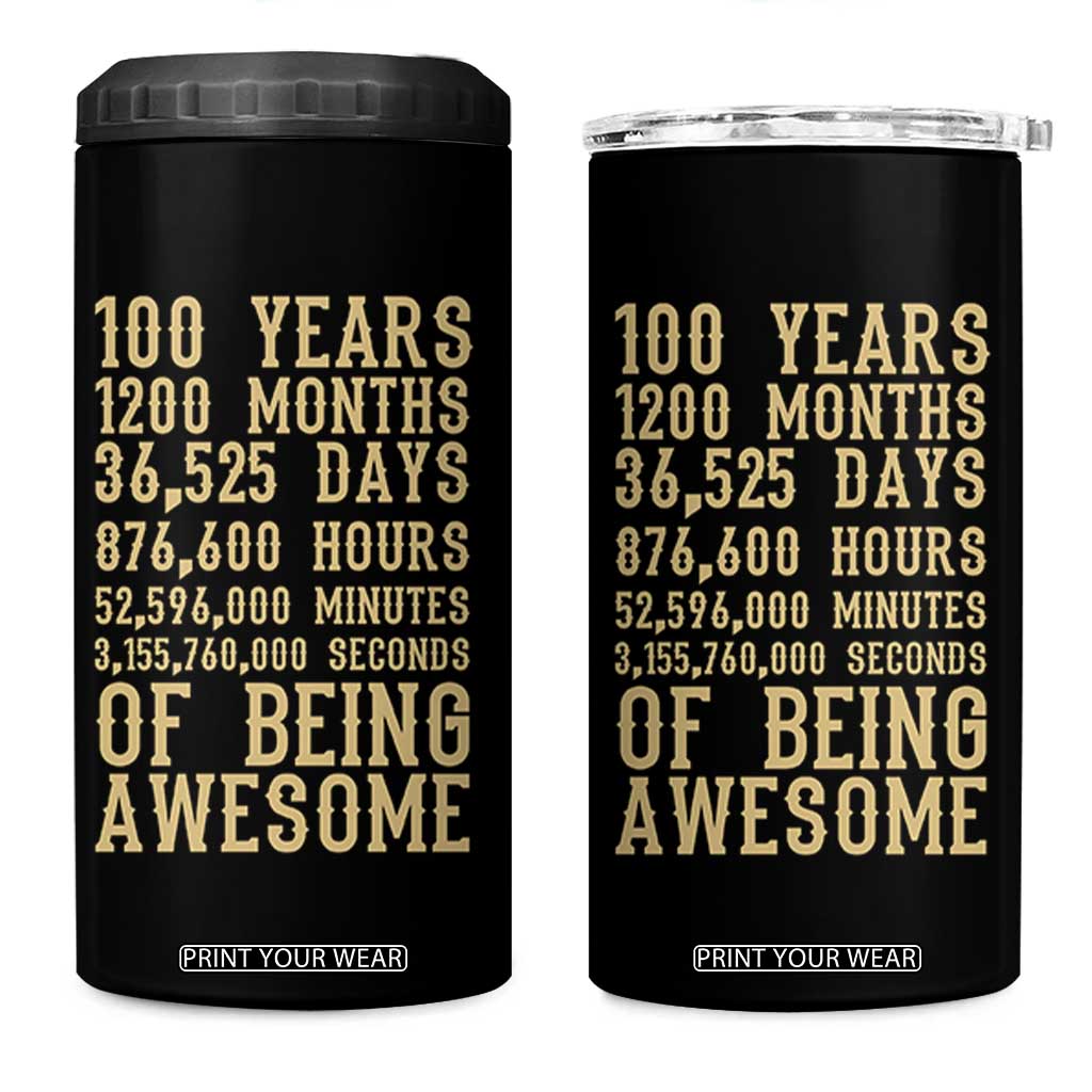 Vintage 100th Birthday Gift 4 in 1 Can Cooler Tumbler 100 Years Of Being Awesome