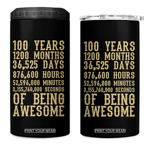 Vintage 100th Birthday Gift 4 in 1 Can Cooler Tumbler 100 Years Of Being Awesome