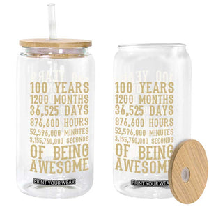 Vintage 100th Birthday Gift Glass Can 100 Years Of Being Awesome