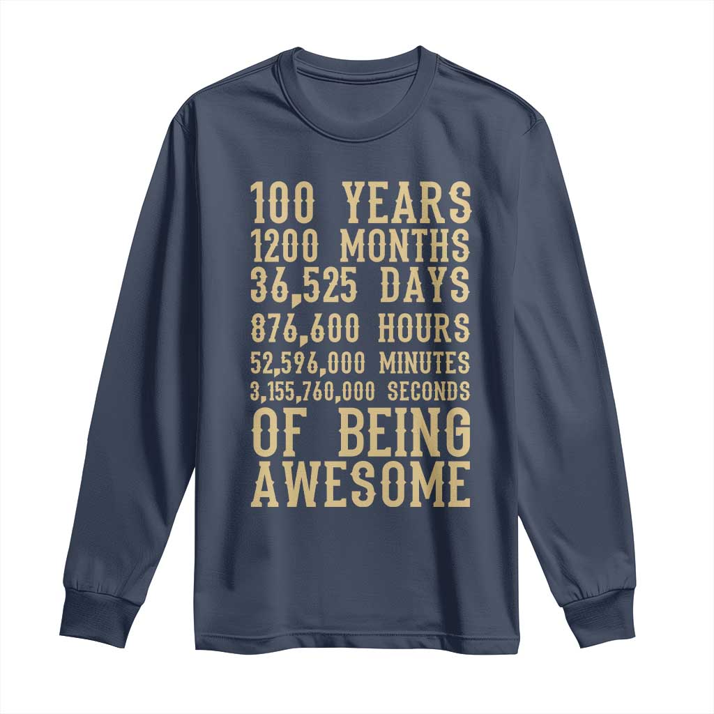 Vintage 100th Birthday Gift Long Sleeve Shirt 100 Years Of Being Awesome