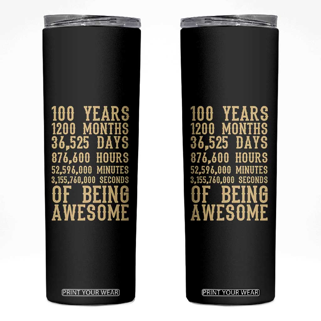 Vintage 100th Birthday Gift Skinny Tumbler 100 Years Of Being Awesome