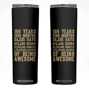 Vintage 100th Birthday Gift Skinny Tumbler 100 Years Of Being Awesome