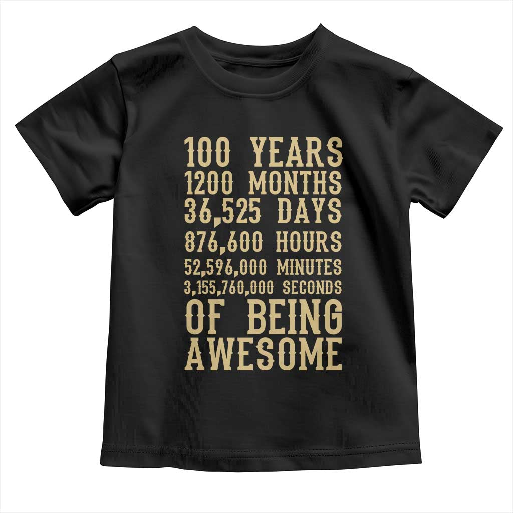 Vintage 100th Birthday Gift Toddler T Shirt 100 Years Of Being Awesome TS12 Black Print Your Wear