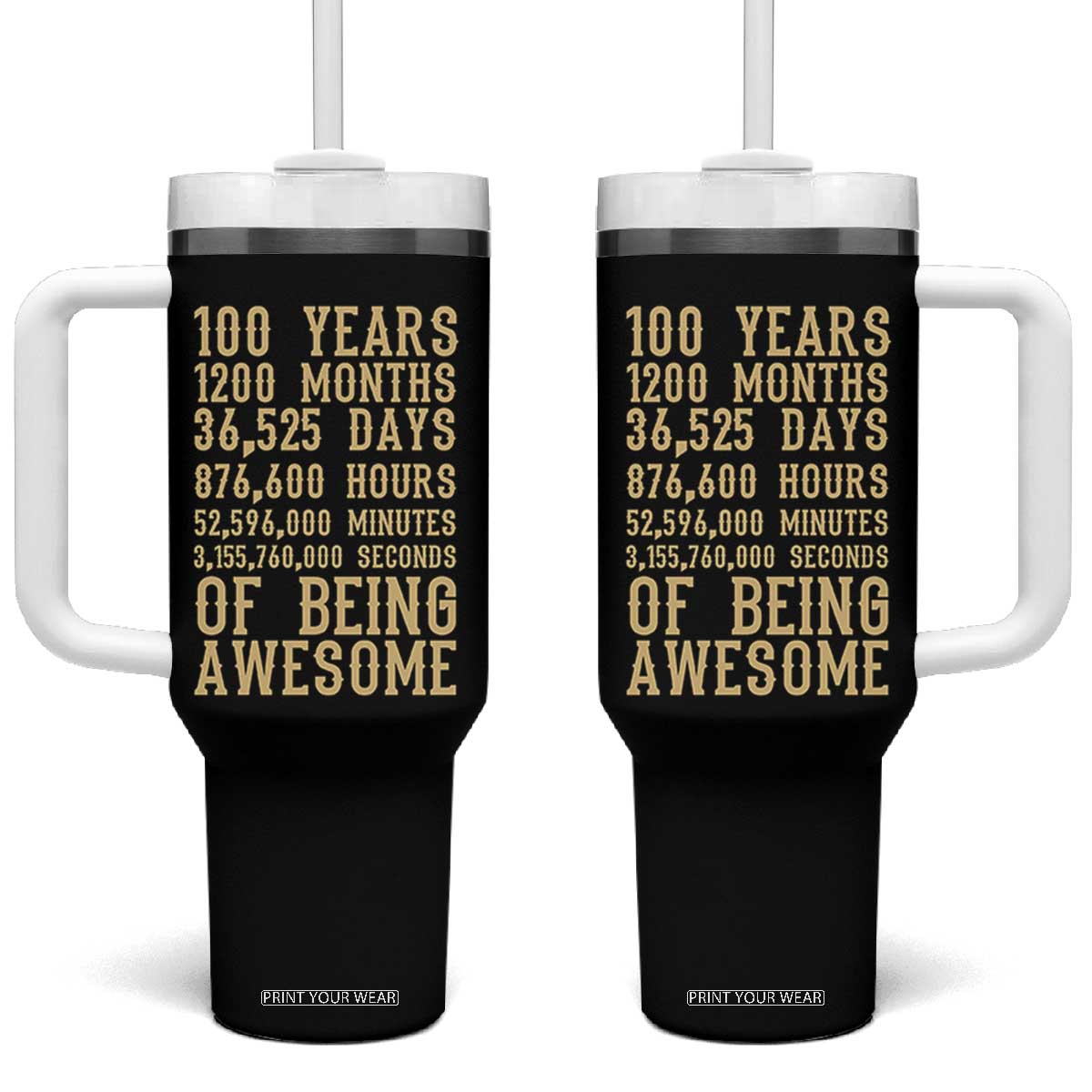 Vintage 100th Birthday Gift Tumbler With Handle 100 Years Of Being Awesome