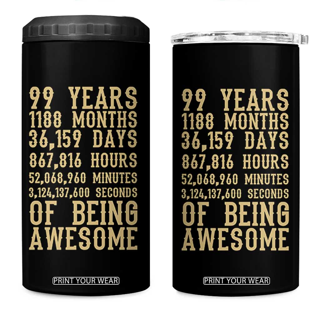 Vintage 99th Birthday Gift 4 in 1 Can Cooler Tumbler 99 Years Of Being Awesome