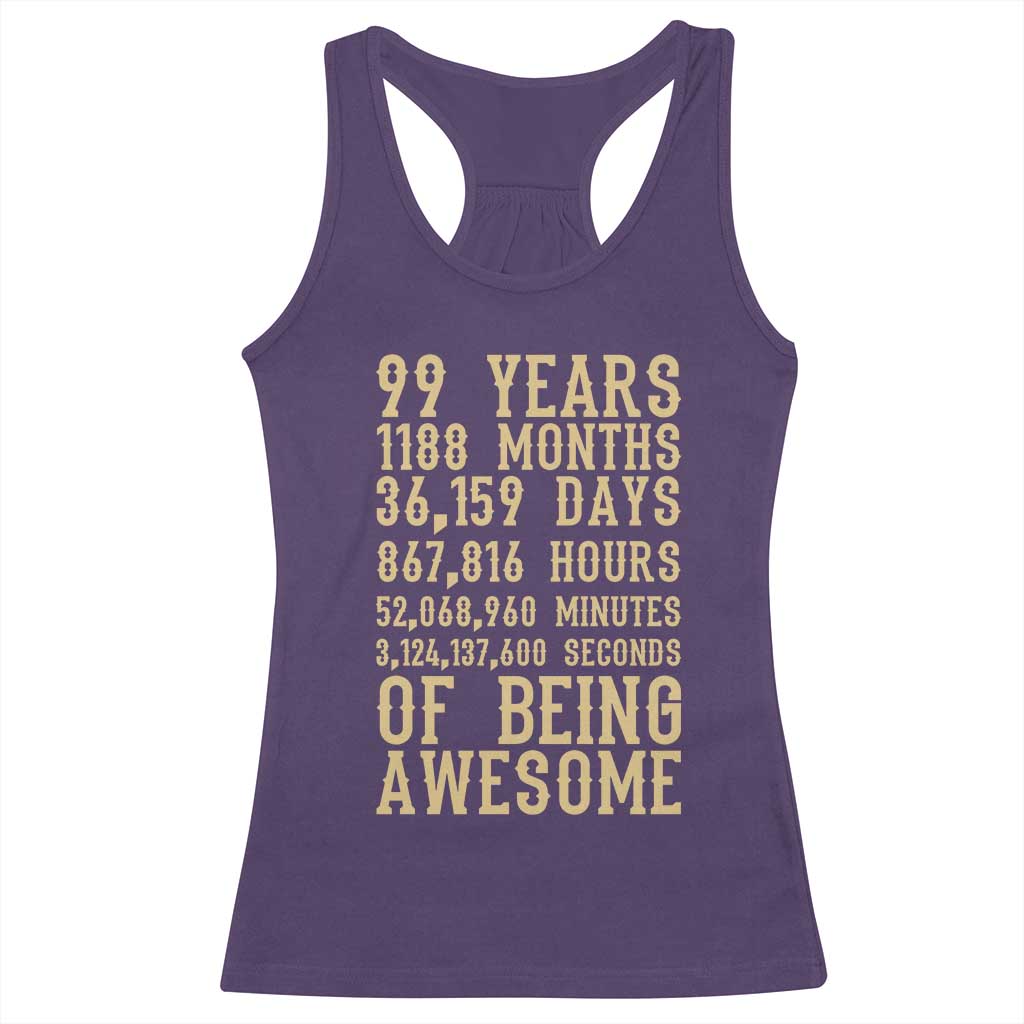 Vintage 99th Birthday Gift Racerback Tank Top 99 Years Of Being Awesome