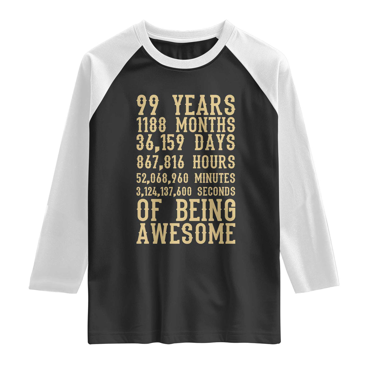 Vintage 99th Birthday Gift Raglan Shirt 99 Years Of Being Awesome