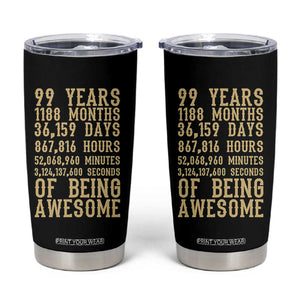 Vintage 99th Birthday Gift Tumbler Cup 99 Years Of Being Awesome