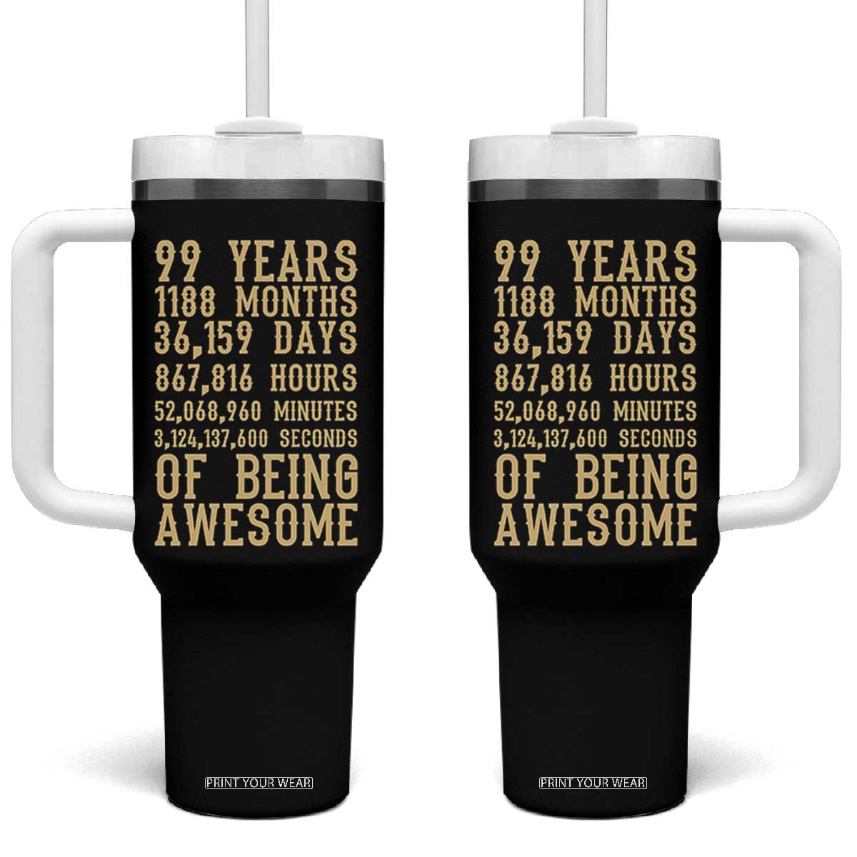 Vintage 99th Birthday Gift Tumbler With Handle 99 Years Of Being Awesome