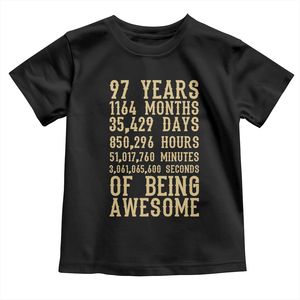 Vintage 97th Birthday Gift Toddler T Shirt 97 Years Of Being Awesome TS12 Black Print Your Wear