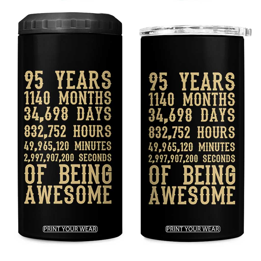 Vintage 95th Birthday Gift 4 in 1 Can Cooler Tumbler 95 Years Of Being Awesome
