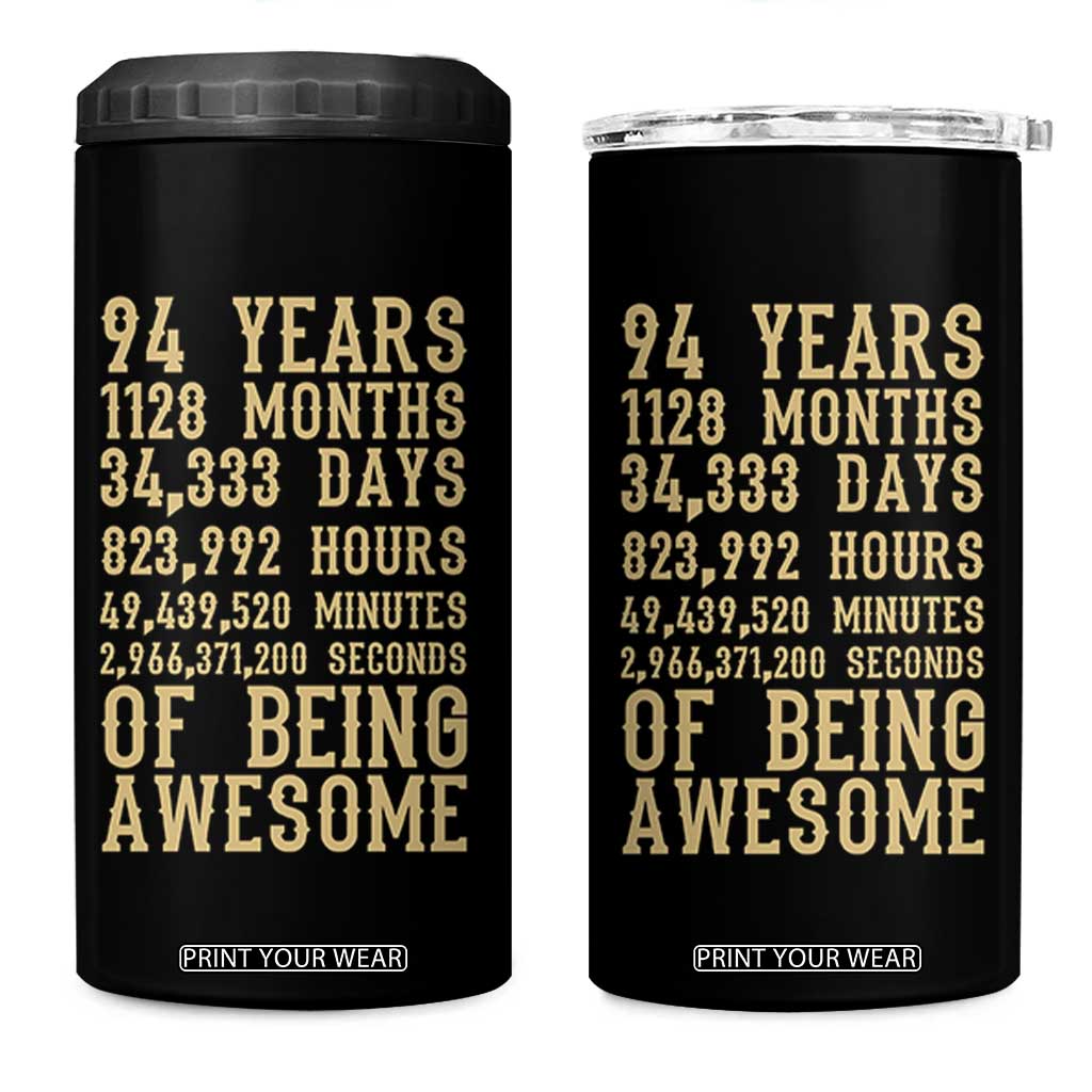 Vintage 94th Birthday Gift 4 in 1 Can Cooler Tumbler 94 Years Of Being Awesome