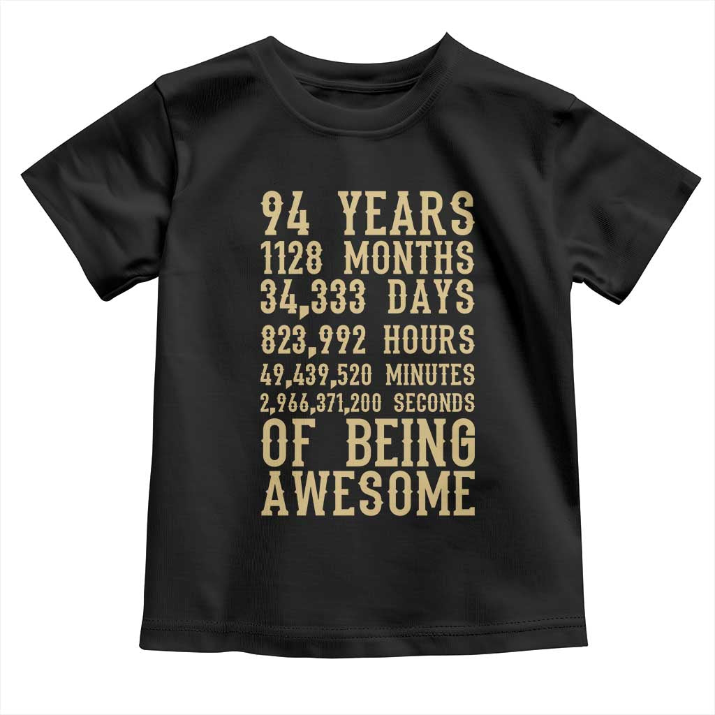 Vintage 94th Birthday Gift Toddler T Shirt 94 Years Of Being Awesome