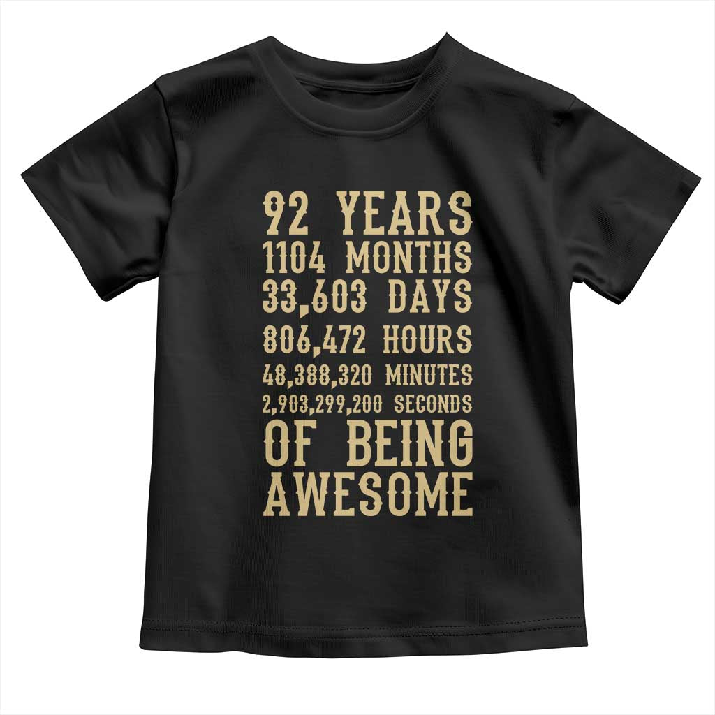 Vintage 92nd Birthday Gift Toddler T Shirt 92 Years Of Being Awesome TS12 Black Print Your Wear