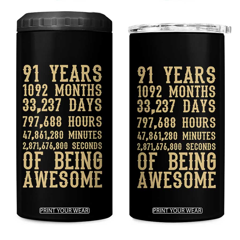 Vintage 91st Birthday Gift 4 in 1 Can Cooler Tumbler 91 Years Of Being Awesome
