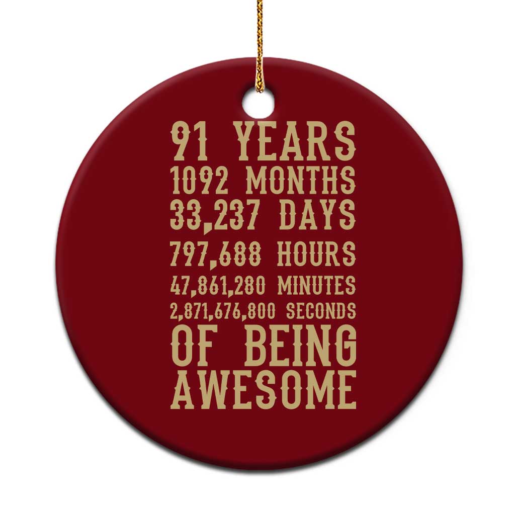 Vintage 91st Birthday Gift Ceramic Ornament 91 Years Of Being Awesome