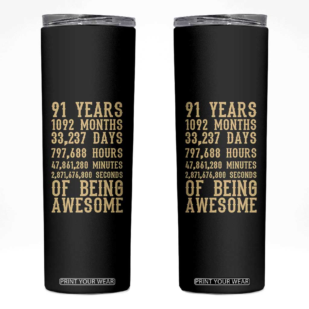 Vintage 91st Birthday Gift Skinny Tumbler 91 Years Of Being Awesome