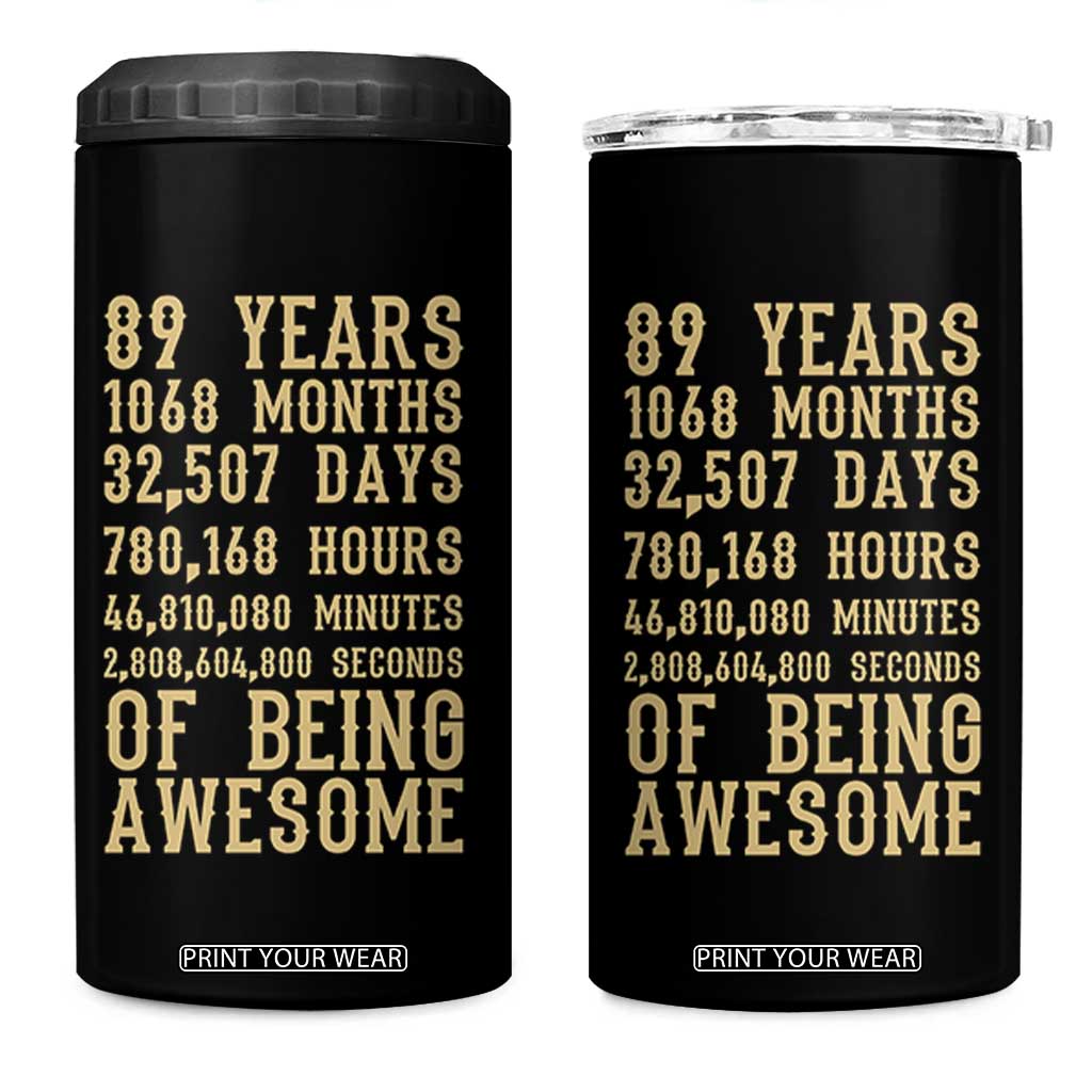 Vintage 89th Birthday Gift 4 in 1 Can Cooler Tumbler 89 Years Of Being Awesome