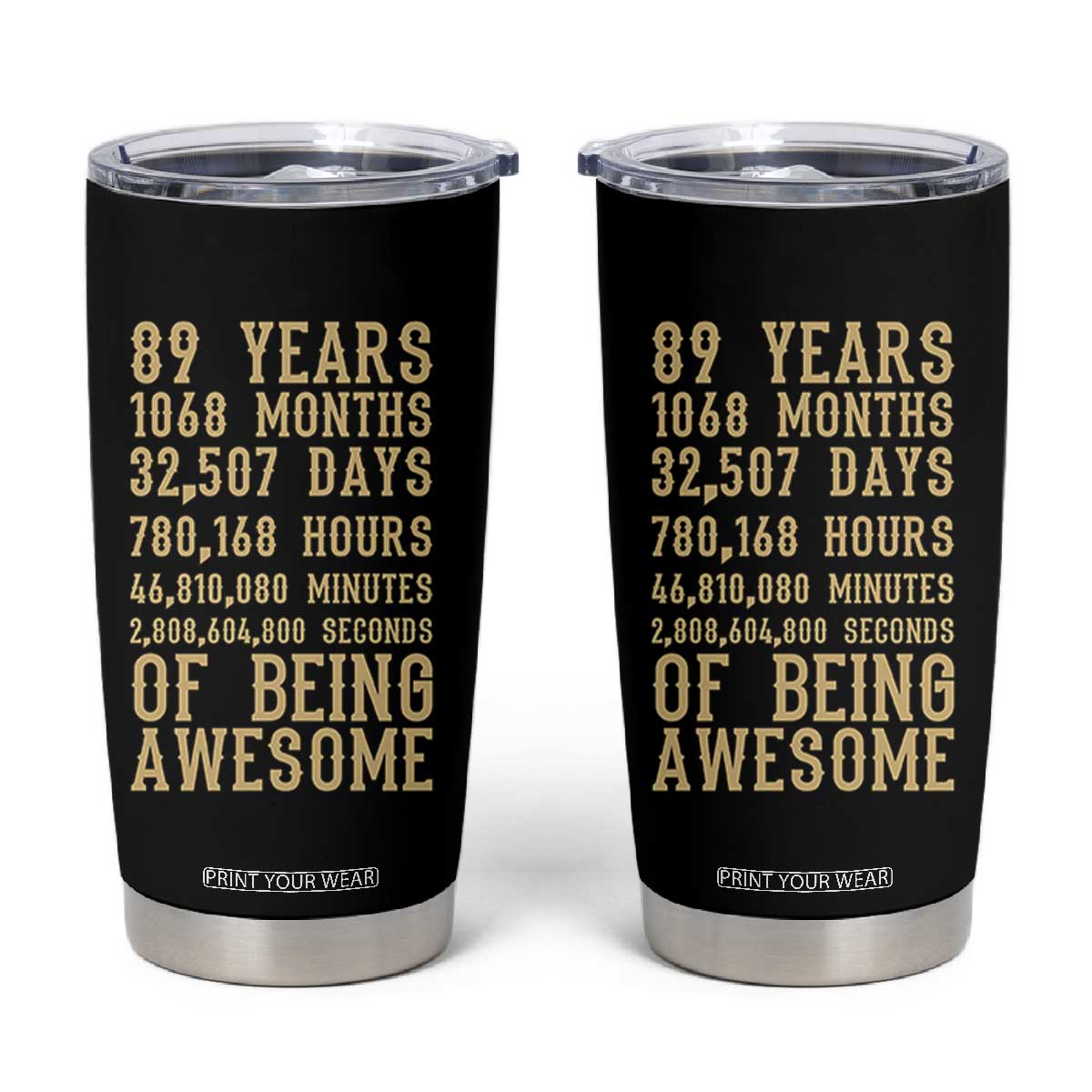 Vintage 89th Birthday Gift Tumbler Cup 89 Years Of Being Awesome