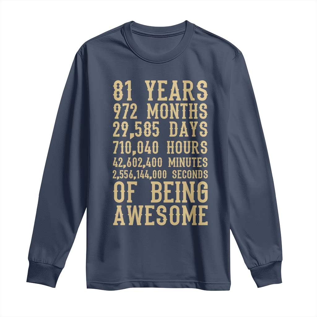Vintage 81st Birthday Gift Long Sleeve Shirt 81 Years Of Being Awesome